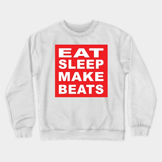 Eat Sleep Make Beats Crewneck Sweatshirt by producerwear